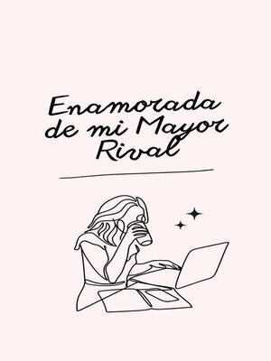 cover image of Enamorada de mi Mayor Rival